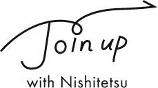 Join up with Nishitetsu